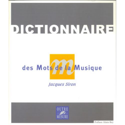  Dictionnaire Des Mots De La Musique Nouvelle Edition J.siron