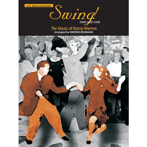 ALFRED PUBLISHING WARREN H. - SWING! HERE AND NOW - TENOR SAX 1