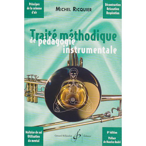 BILLAUDOT RICQUIER MICHEL - TRAITE METHODIQUE DE PEDAGOGIE INSTRUMENTALE
