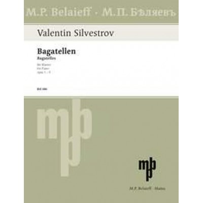 BELAIEFF SILVESTROV VALENTIN - BAGATELLEN OP.1-5 - PIANO