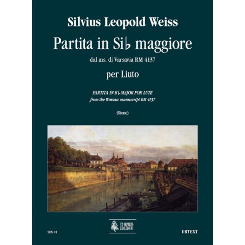 WEISS SYLVIUS LEOPOLD - PARTITA IN B FLAT MAJ FROM THE WARSAW MANUSCRIPT RM 4137 - LUTE