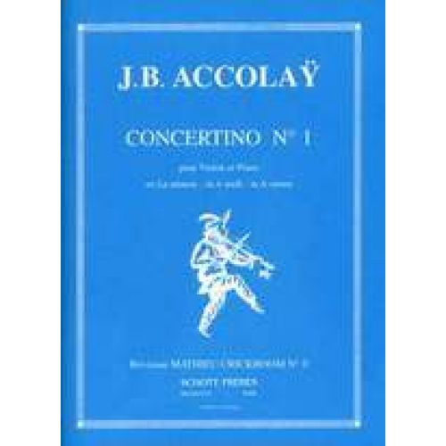 Accolay J.B. - Concertino N°1 En La Mineur