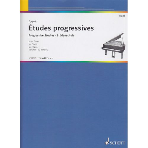 Ferte A. - Etudes Progressives Vol.1a - Piano