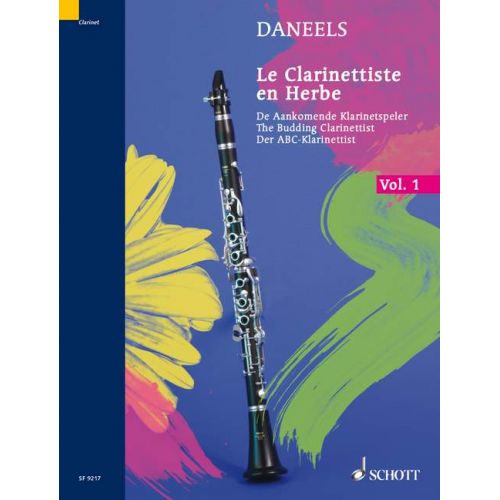 SCHOTT DANEELS FRANCOIS - THE BUDDING CLARINETTIST VOL.1 - CLARINET