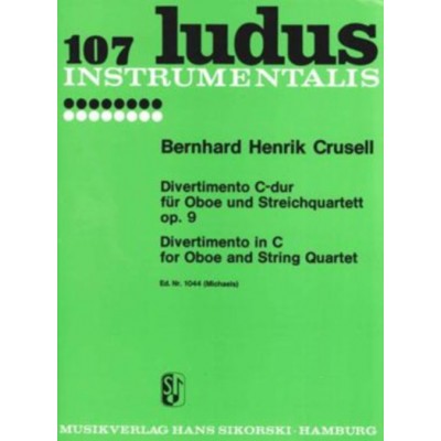 SIKORSKI CRUSELL B. H. - DIVERTIMENTO C-DUR - OBOE & STRING QUARTET - PARTIES