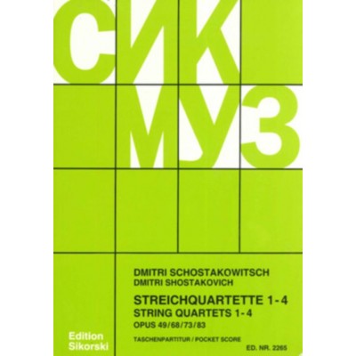 CHOSTAKOVITCH DIMITRI - STRING QUARTETS 1 - 4 OP.49, 68, 73, 83 - SCORE