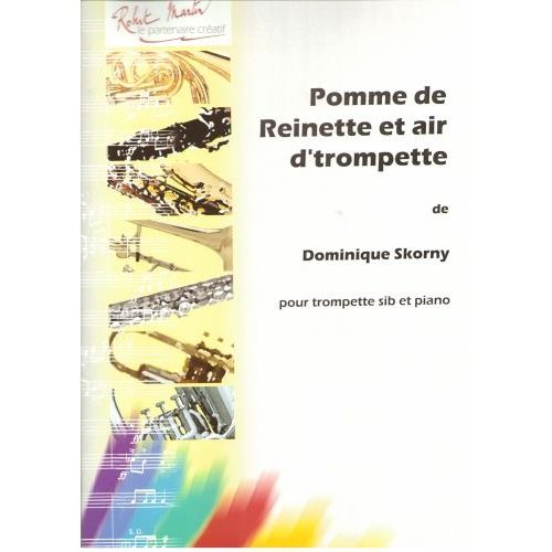 ROBERT MARTIN SKORNY - POMME DE REINETTE ET AIR D'TROMPETTE