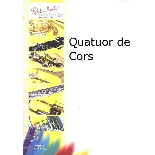 ROBERT MARTIN CADEE J.L. - QUATUOR DE CORS