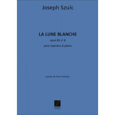 SZULC JOSEPH - LUNE BLANCHE OP.83 N8 - SOPRANO and PIANO