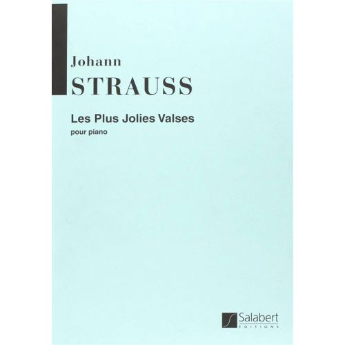 STRAUSS - LES PLUS JOLIES VALSES - PIANO