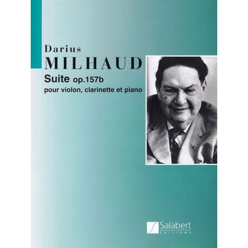 SALABERT MILHAUD D. - SUITE OP 157 B - VIOLON, CLARINETTE ET PIANO