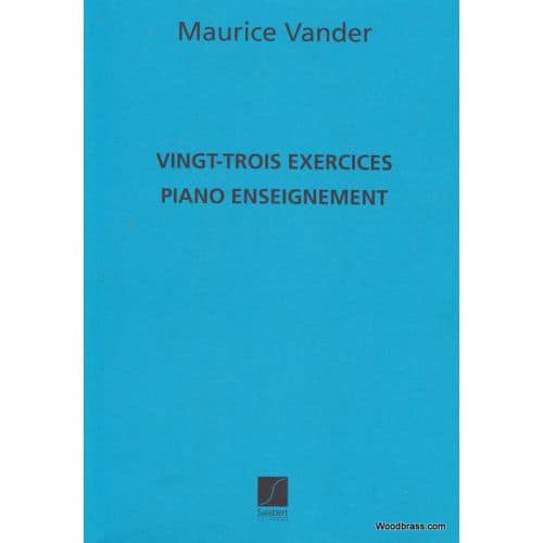 SALABERT VANDER MAURICE - 23 EXERCICES - PIANO