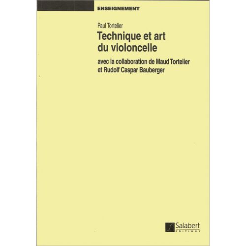 SALABERT TORTELIER - TECHNIQUE ET ART DU VIOLONCELLE