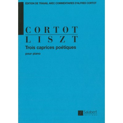 SALABERT LISZT - 3 CAPRICES POETIQUES - PIANO