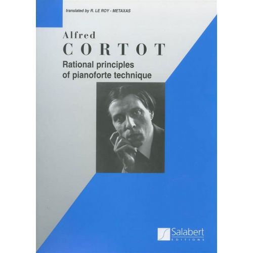 SALABERT CORTOT A. - RATIONAL PRINCIPLES OF PIANOFORTE TECHNIQUE - PIANO