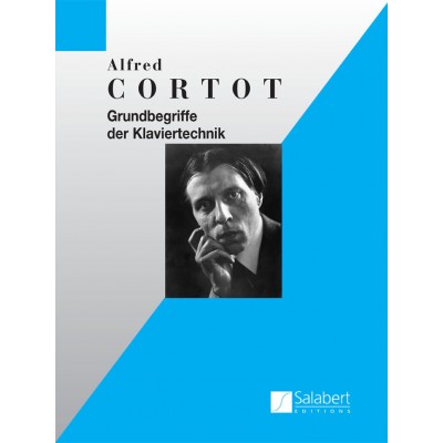 CORTOT A. - GRUNDBEGRIFFE DER KLAVIERTECHNIK - PIANO