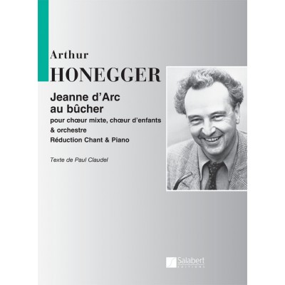 SALABERT HONEGGER A. - JEANNE D'ARC AU BUCHER- CHOEUR MIXTE