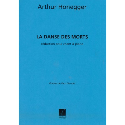 Honegger A. - Danse Des Morts - Chant et Piano