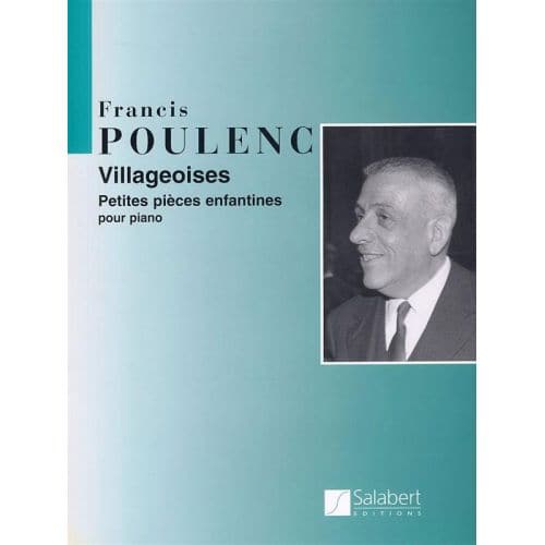 POULENC F. - VILLAGEOISES - PIANO