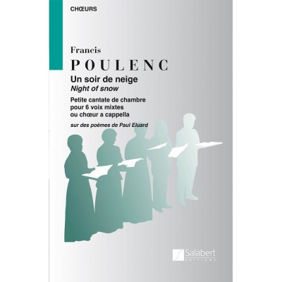 POULENC F. - UN SOIR DE NEIGE - CHOEUR