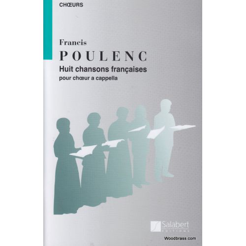 SALABERT POULENC F. - HUIT CHANSONS FRANCAISES - CHOEUR