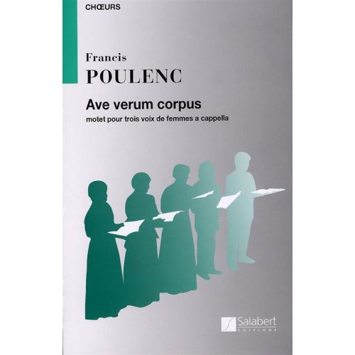 SALABERT POULENC F. - AVE VERUM CORPUS - CHOEUR