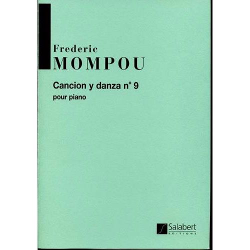 MOMPOU F. - CANCION Y DANZA N. 9 - PIANO