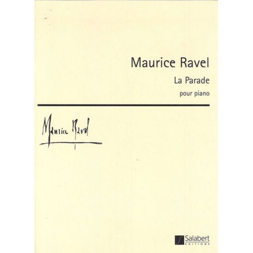 SALABERT RAVEL M. - LA PARADE - PIANO