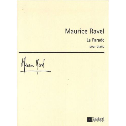 RAVEL M. - LA PARADE - PIANO