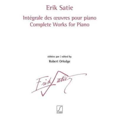 SALABERT SATIE ERIK - INTEGRALE DES OEUVRES POUR PIANO