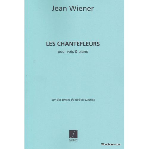 SALABERT WIENER - LES CHANTEFLEURS (CHANT / PIANO)