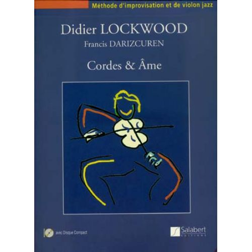 LOCKWOOD DIDIER - CORDES ET AME + CD - VIOLON JAZZ