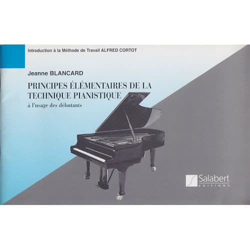 BLANCARD PRINCIPES ELEMENTAIRES DE LA TECHNIQUE PIANISTIQUE