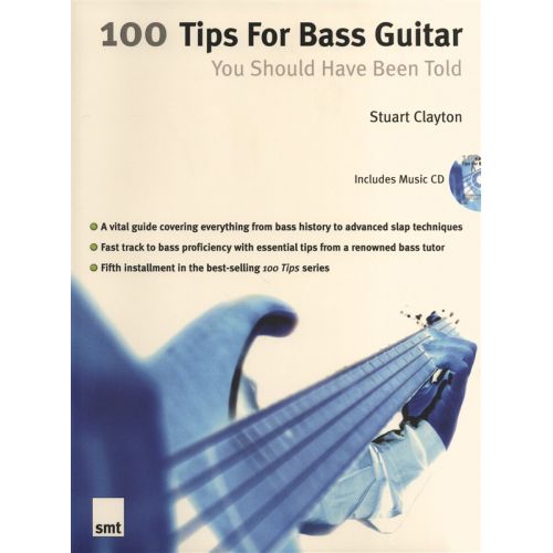 STUART CLAYTON - 100 TIPS FOR BASS GUITAR YOU SHOULD HAVE - BASS GUITAR
