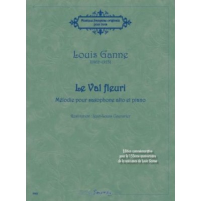 SEMPRE PIU EDITIONS GANNE LOUIS - LE VAL FLEURI - SAXOPHONE ALTO & PIANO