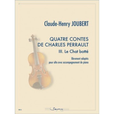  Joubert C.h. - Quatre Contes...le Chat Botte - Alto Et Piano 
