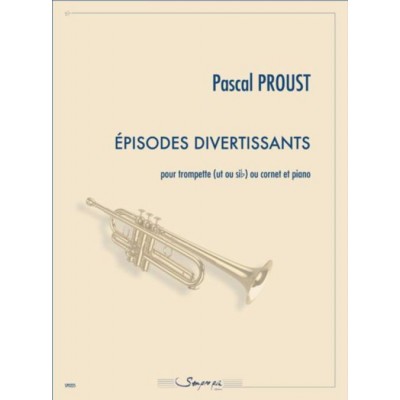 PROUST PASCAL - EPISODES DIVERTISSANTS - TROMPETTE & PIANO