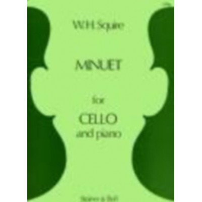 SQUIRE W.H. - MINUET - VIOLONCELLE & PIANO