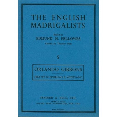 GIBBONS ORLANDO - FIRST SET OF MADRIGALS AND MOTETS