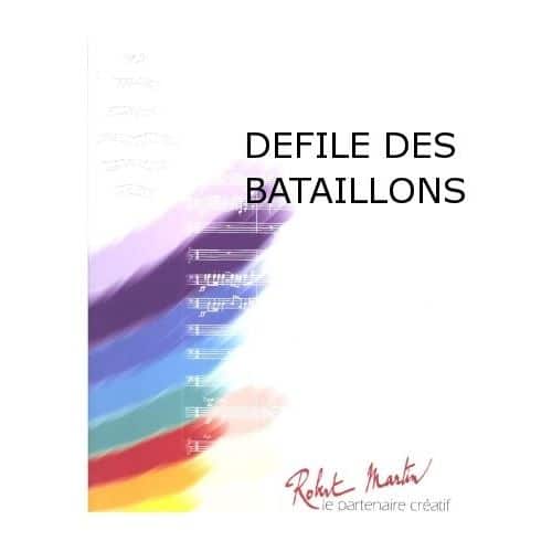  DEFILE DES BATAILLONS