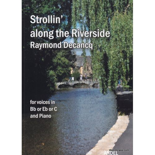 ANDELMUSIC DECANCQ R. - STROLLIN' ALONG THE RIVERSIDE - FLB ET PIANO