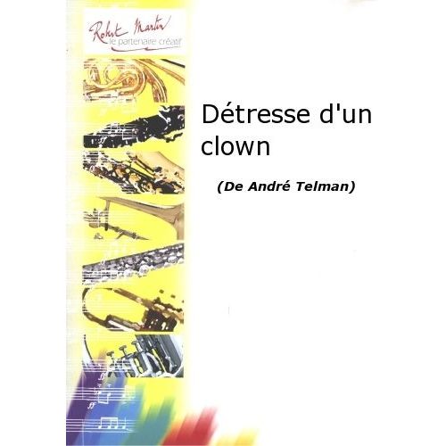 TELMAN A. - DETRESSE D'UN CLOWN