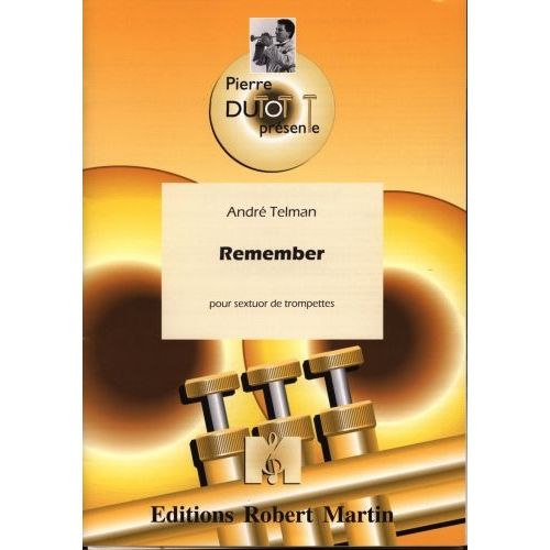 ROBERT MARTIN TELMAN A. - COLLECTION DUTOT P. - REMEMBER, 6 TROMPETTES