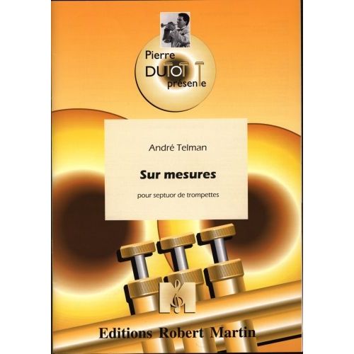 ROBERT MARTIN TELMAN A. - COLLECTION DUTOT P. - SUR MESURES, 7 TROMPETTES