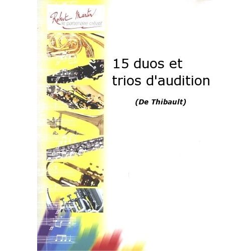 THIBAULT - 15 DUOS ET TRIOS D'AUDITION