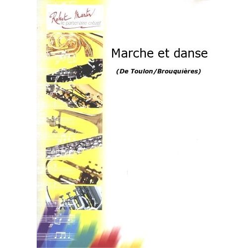 TOULON/BROUQUIRES - MARCHE ET DANSE