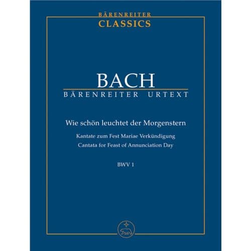  Bach J.s. - Kantate Bwv 1 Wie Schon Leuchtet Der Morgenstern - Score