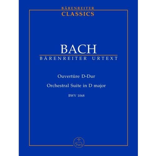 BACH J.S. - OVERTURE D MAJOR BWV 1068 - STUDY SCORE