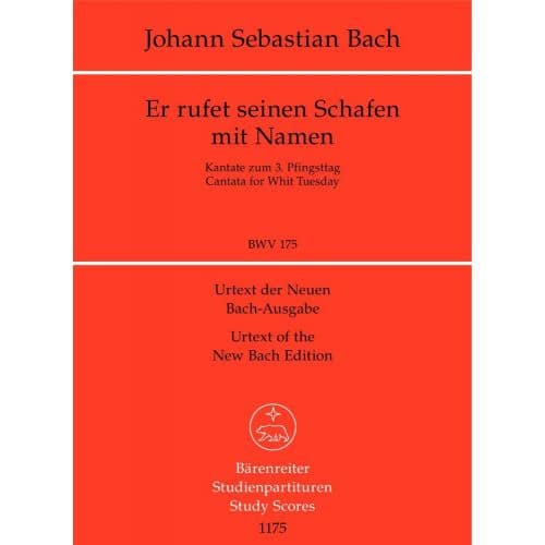 BACH J.S. - HE CALLETH HIS OWN SHEEP EACH BY NAME BWV 175 - STUDY SCORE