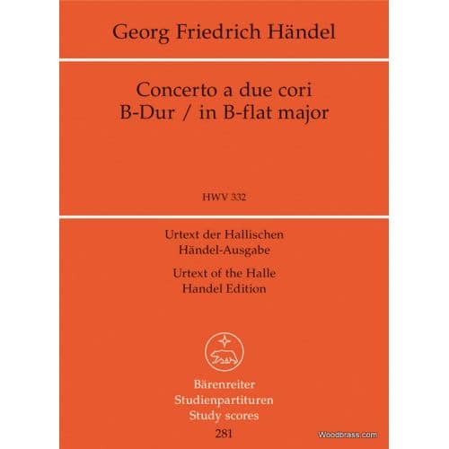 BARENREITER HAENDEL G.F. - CONCERTO A DUE CORI B-DUR HWV 332 - CONDUCTEUR POCHE